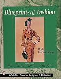 Blueprints of Fashion: Home Sewing Patterns of the 1950s (Schiffer Book for Designers & Collectors)