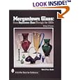 Morgantown Glass: From Depression Glass Through the 1960s (Schiffer Book for Collectors) by Jeffrey B. Snyder
