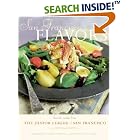 San Francisco Flavors: Favorite Recipes from the Junior League of San Francisco by Kelli Bailey and Jonelle Weaver