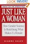 Just Like a Woman: How Gender Science is Redefining What Makes Us Female