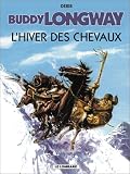 Revue Lombard  / Buddy Longway, tome 7 : L'Hiver des chevaux