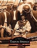 Tarpon Springs  (FL)  (Images of America)