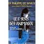 Le Sixi�me sens des animaux de Philippe de Wailly
