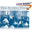 Click here to buy The Scopes Trial: A Photographic History by Edward Caudill, Edward J. Larson, and Jesse Fox Mayshark.