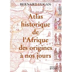 Atlas historique de l'Afrique des origines � nos jours