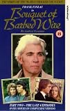 The Bouquet Of Barbed Wire - Part 2 [1975]