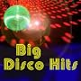Big Disco Hits