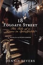 18 Folgate Street: The Tale of a House in Spitalfields