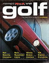 VW Golf: The Definitive Guide to Modifying (Haynes "MaxPower")