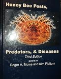 Honey Bee Pests, Predators and Diseases
