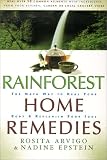 Rainforest Home Remedies: The Maya Way To Heal Your Body and Replenish Your Soul