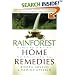 Rainforest Home Remedies: The Maya Way To Heal Your Body and Replenish Your Soul