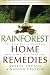 Books : Rainforest Home Remedies: The Maya Way To Heal Your Body and Replenish Your Soul