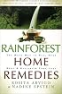 Rainforest Home Remedies: The Maya Way To Heal Your Body and Replenish Your Soul