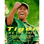 Tiger by the Tale: A Celebration of Tiger Woods Golf's Newest Superstar book cover