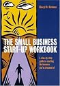 The Small Business Start-up Workbook: A Step-by-step Guide to Starting the Business You've Dreamed of