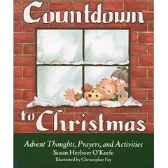 Countdown to Christmas: Advent Thoughts, Prayers, and Activities