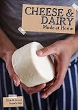 Cheese and Dairy (Made at Home)