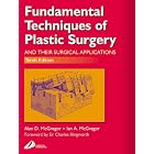 Fundamental Techniques of Plastic Surgery: And Their Surgical Applications by  Alan D. McGregor and Ian A. McGregor