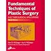 Fundamental Techniques of Plastic Surgery: And Their Surgical Applications