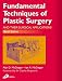 Search : Fundamental Techniques of Plastic Surgery: And Their Surgical Applications