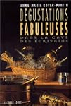 D�GUSTATIONS FABULEUSES : DANS LA CAV...
