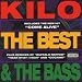 Kilo-Best & The Bass