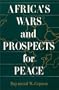 Africa's Wars and Prospects for Peace