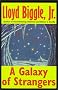 A Galaxy of Strangers