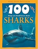 100 Things You Should Know About Sharks