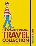 Where's Wally?: The Totally Essential Travel Collection [Paperback]