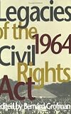 Legacies Of The 1964 Civil Rights Act
