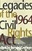 Legacies of the 1964 Civil Rights Act (Race, Ethnicity, and Politics)