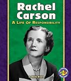 Rachel Carson: A Life of Responsibility (Pull Ahead Books)