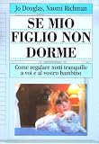 Se mio figlio non dorme. Come regalare notti tranquille a voi e al vostro bambino (Le comete)