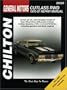 General Motors Cutlass RWD, 1970-87 (Chilton's Total Car Care Repair Manual)