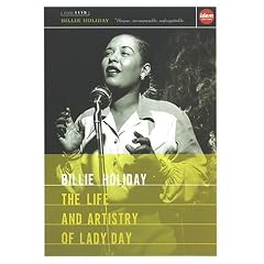 Billie Holiday - The Life and Artistry of Lady Day by 