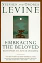 Embracing the Beloved: Relationship as a Path of Awakening