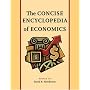 CONCISE ENCYCLOPEDIA OF ECONOMICS, THE