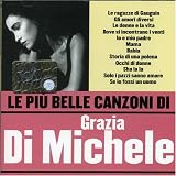 Le Piu' Belle Canzoni Di Grazia Di Micheledi Grazia Di Michele