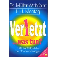 Verletzt... was tun? Hilfe zur Selbsthilfe bei Sportverletzungen