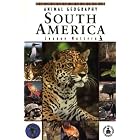 Animal Geography: South America (Cover-to-Cover Informational Books: Natural World) by  Joanne Mattern