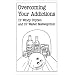 Overcoming Your Addictions (Overcoming Common Problems)