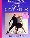 The Joy of Dancing, the Next Steps: Ballroom, Latin and Jive for Social Dancers for All Ages
