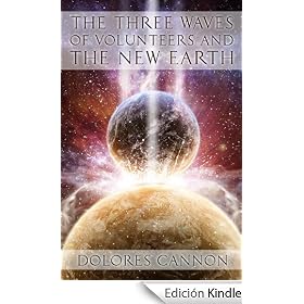 The Three Waves of Volunteers and the New Earth