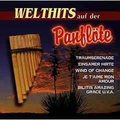 Welthits auf der Panfl�te