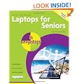Laptops for Seniors in Easy Steps: Windows 7 Edition - For the Over 50s
