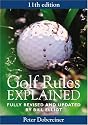 Golf Rules Explained: Fully Revised and Updated By Bill Elliot