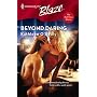 Beyond Daring (Harlequin Blaze)
