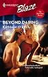 Beyond Daring (Harlequin Blaze)